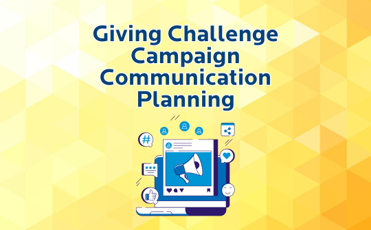 Giving Challenge Campaign Communication Planning